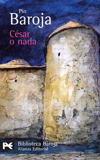 César o nada (El Libro De Bolsillo - Bibliotecas De Autor - Biblioteca Baroja, Band 378) Contemporary literature