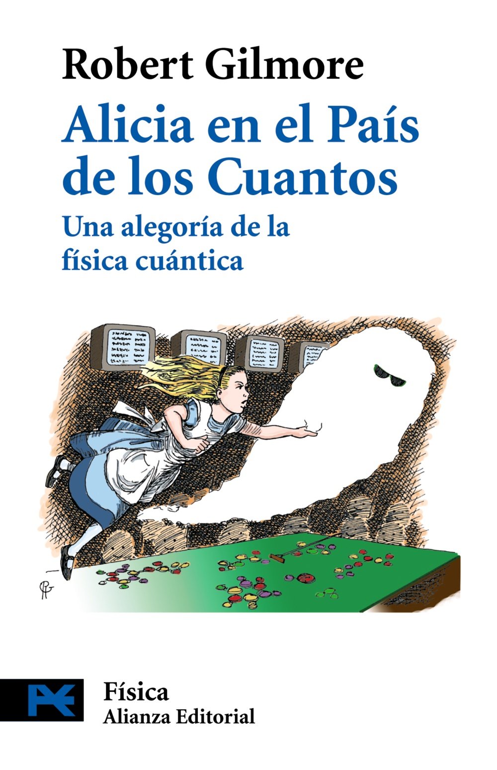Alicia en el país de los cuantos : una alegoría de la física cuántica: Una Alegoria De La Fisica Cuantica (El Libro De Bolsillo - Ciencias) Learning & Reference