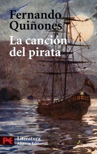 La canción del pirata: Vida Y Embarques Del Bribon Cantueso (El Libro De Bolsillo - Literatura, Band 5088) Historical Fiction