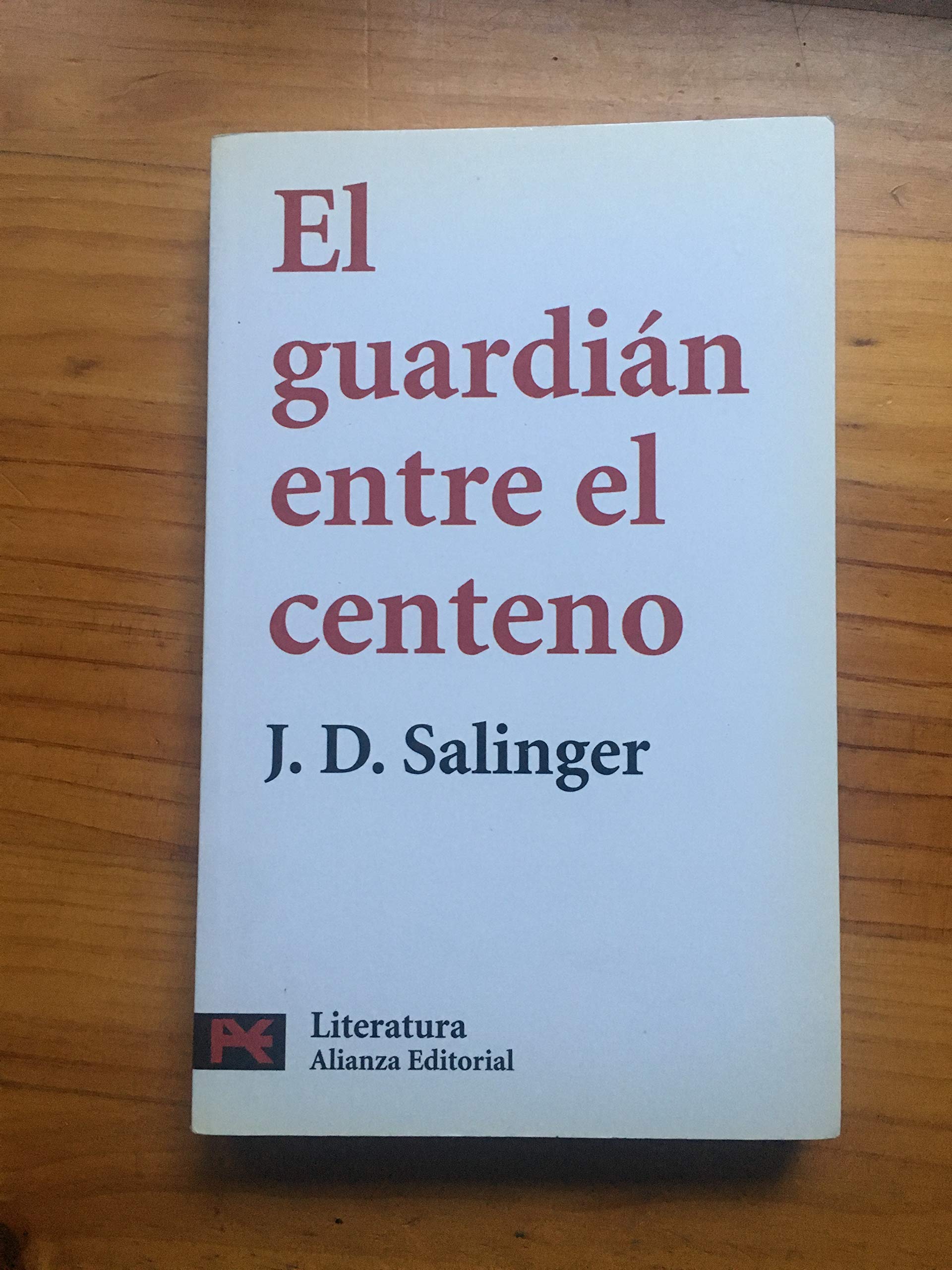 El guardián entre el centeno (El Libro De Bolsillo - Literatura, Band 5695) Contemporary literature