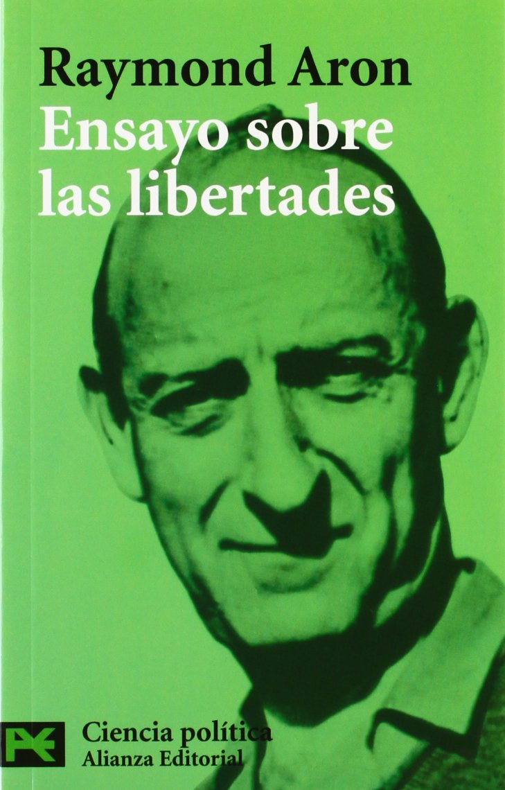 Ensayo sobre las libertades (El Libro De Bolsillo - Ciencias Sociales) Philosophy