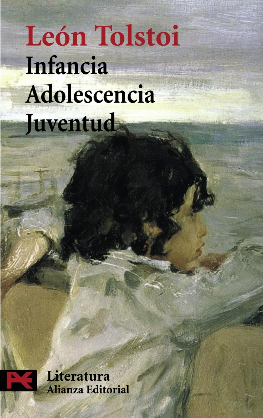 Infancia ; Adolescencia ; Juventud : (memorias) (El libro de bolsillo - Literatura, Band 5698) Essays & Short Stories