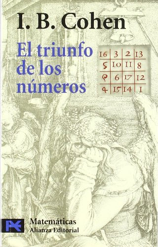 El triunfo de los números : cómo el cómputo modeló la vida moderna (El libro de bolsillo - Ciencias) Mathematics