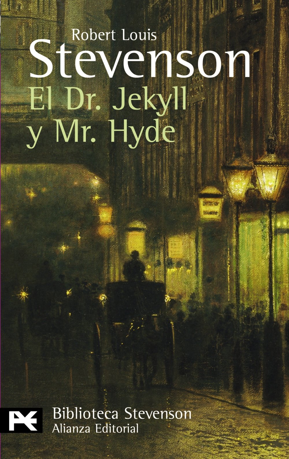 El Dr. Jekyll y Mr. Hyde (El Libro De Bolsillo - Bibliotecas De Autor - Biblioteca Stevenson) Action & Adventure