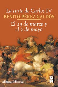 La corte de Carlos IV : el 19 de marzo y el 2 de mayo: El 19 De Marzo Y El 2 De Mayo/ the 19th of May and the 2nd of May (13/20) Action & Adventure