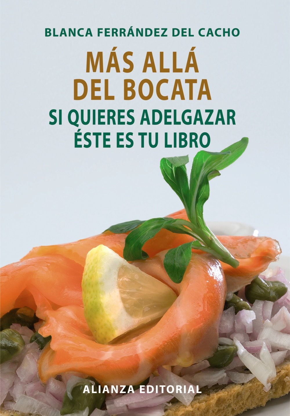 Más allá del bocata : si quieres adelgazar éste es tu libro book