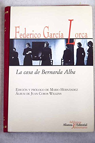 La casa de Bernarda Alba ; Doña Rosita la soltera o El lenguaje de las flores Books