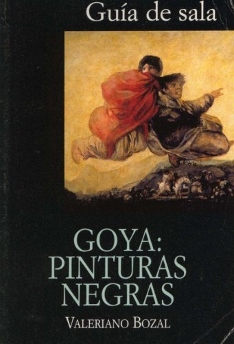 Goya: Pinturas Negras book