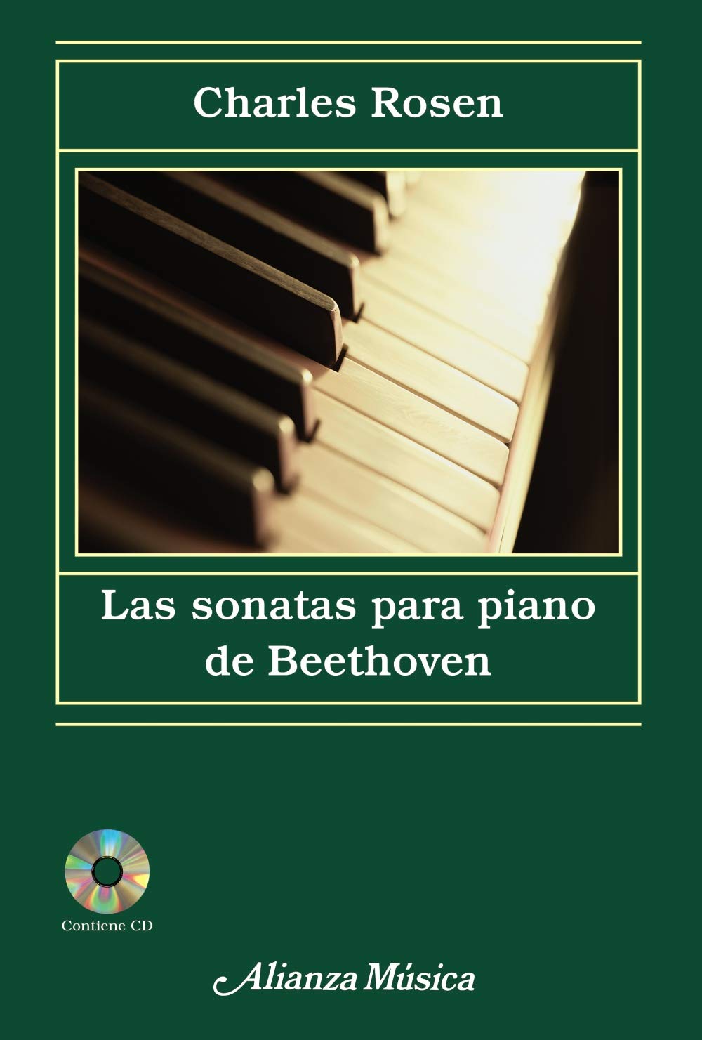 Las sonatas para piano de Beethoven (Alianza música (AM)) Social Sciences