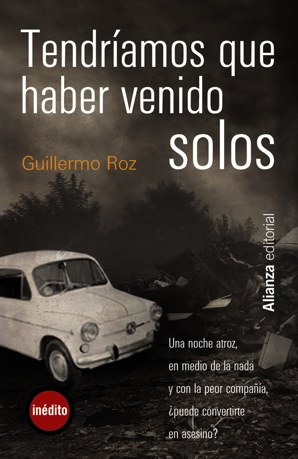 Tendríamos que haber venido solos (13/20) Contemporary literature