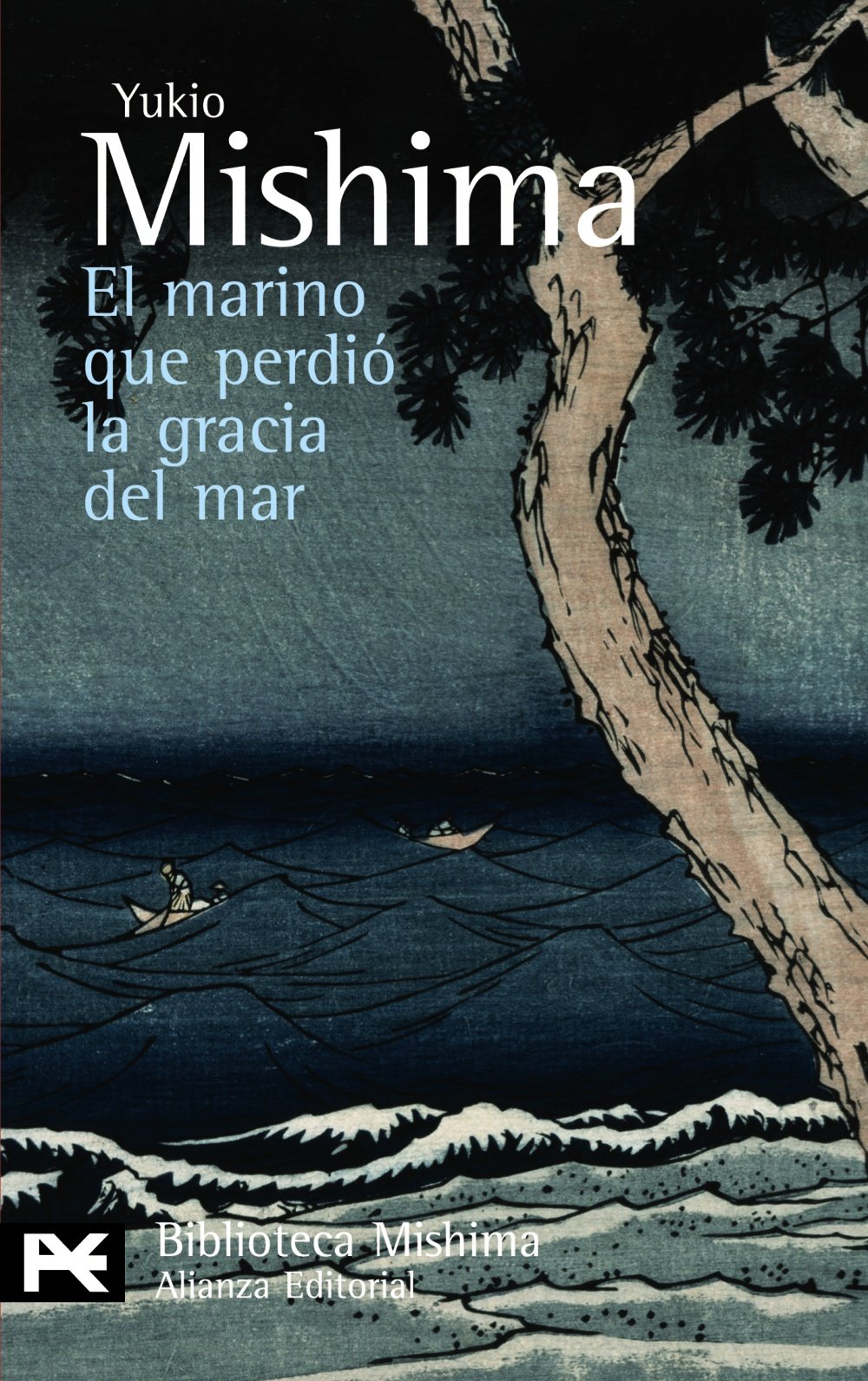 El marino que perdió la gracia del mar (El Libro De Bolsillo - Bibliotecas De Autor - Biblioteca Mishima) Contemporary literature
