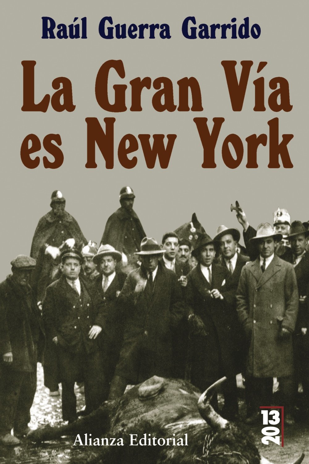 La Gran Via Es New York/ The Great Way is New York book