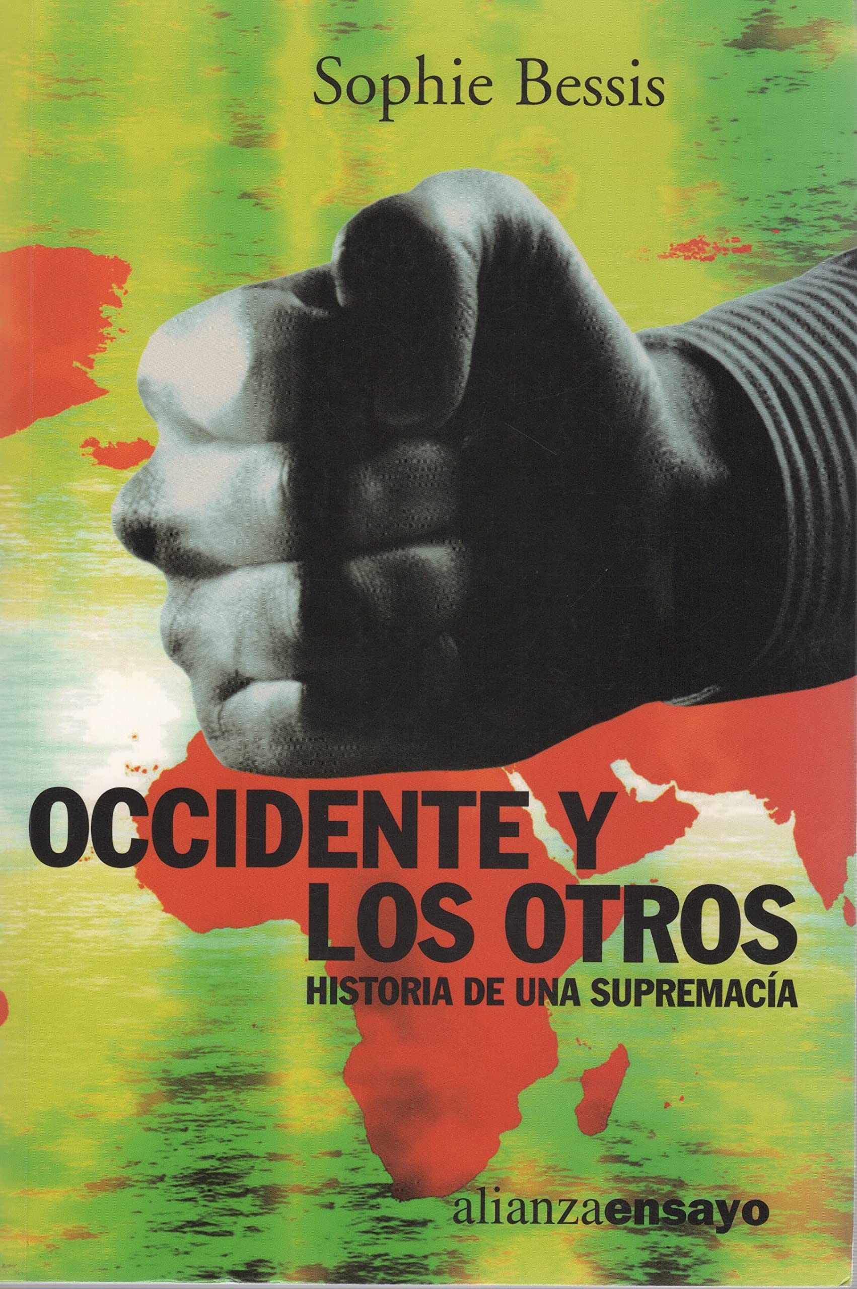 Occidente y los otros / West and others: Historia De Una Supremacia / History Supremacy book