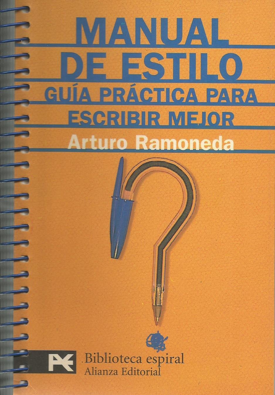 Manual de estilo guia practica para escribir mejor / Manual of Style Practical Guide to Write Better Social Sciences