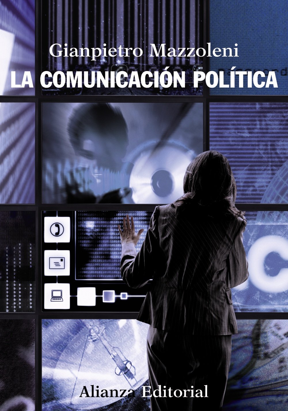 La comunicacion politica / Political Communication book