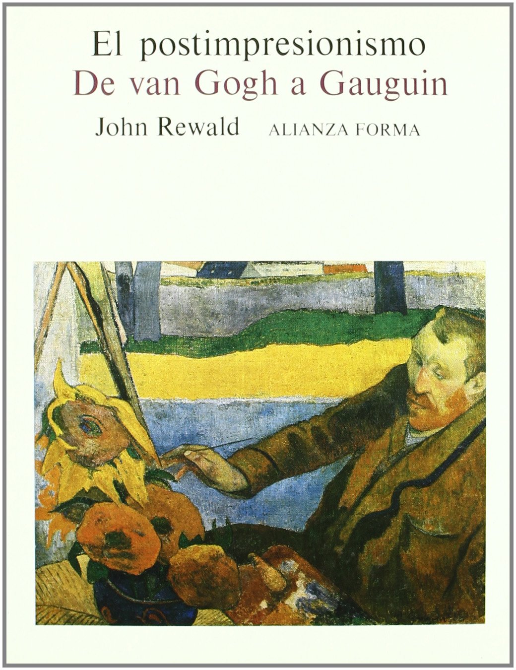 El postimpresionismo / The Postimpressionist: De Van Gogh a Gauguin book