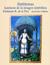 Emblemas: Lecturas de la imagen simbólica: Lecturas De La Imagen Simbolica (Alianza Forma (Af)) Social Sciences