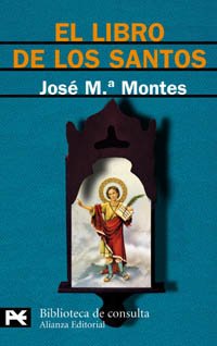 El libro de los santos (El Libro De Bolsillo - Bibliotecas Temáticas - Biblioteca De Consulta) Religion & Esotericism