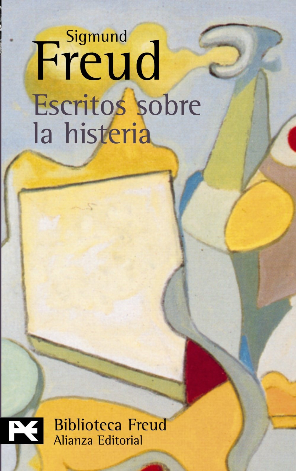 Escritos sobre la histeria / Writings on Hysteria Psychology