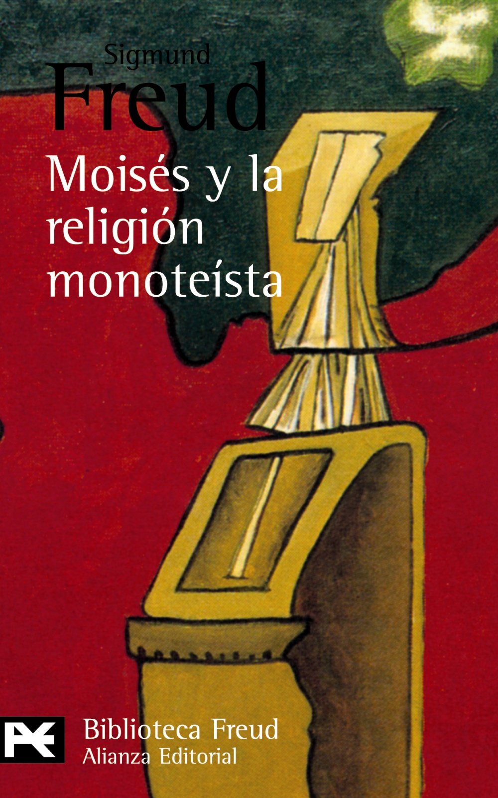 Moisés y la religión monoteísta y otros escritos sobre judaísmo y antisemitismo (El Libro De Bolsillo - Bibliotecas De Autor - Biblioteca Freud, Band 641) Social Sciences