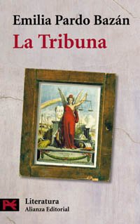 La tribuna (El Libro De Bolsillo - Literatura, Band 5047) Historical Fiction