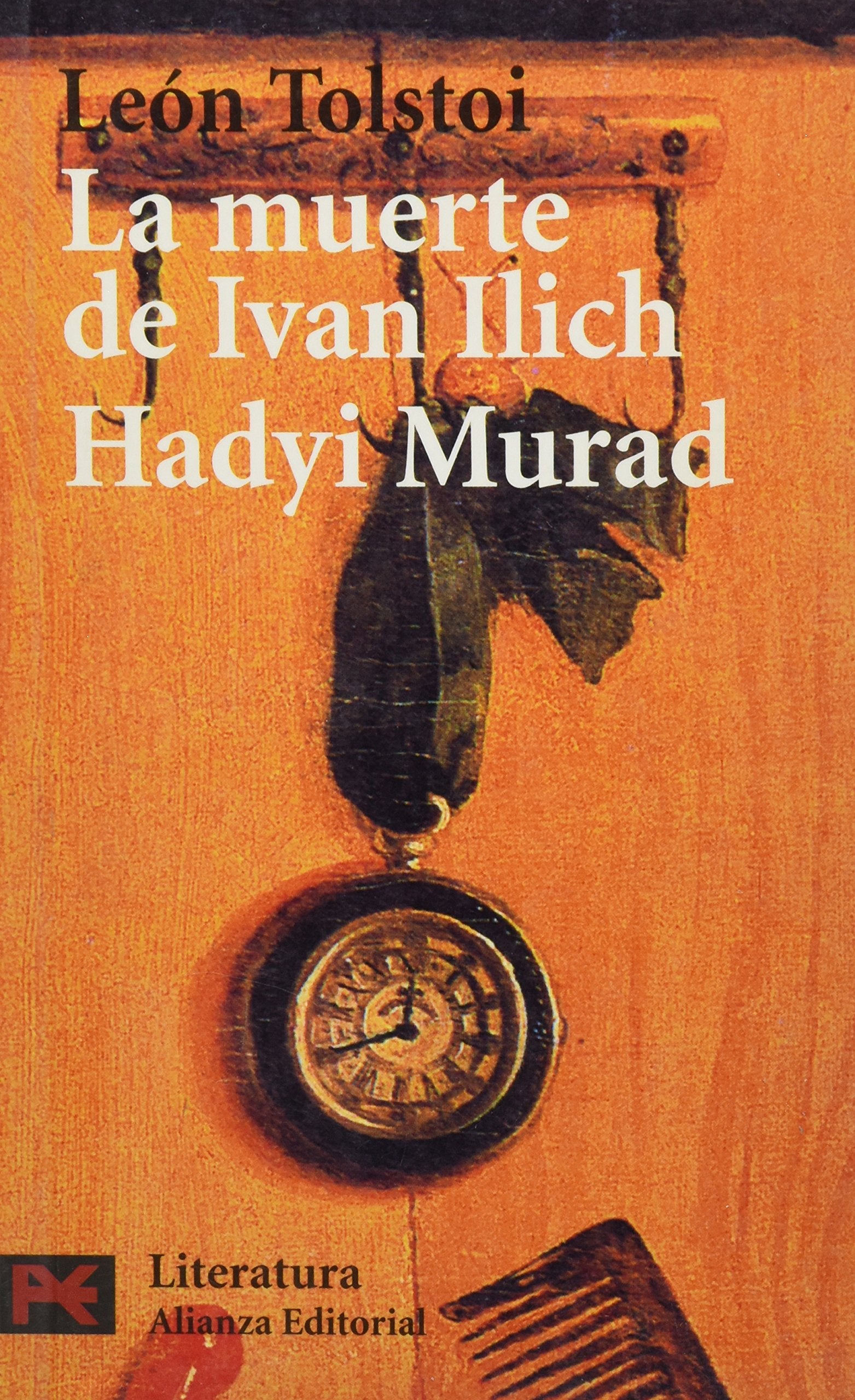 La Muerte De Ivan Ilich/ The Death of Ivan Ilich: Hadyi Murad (Literatura, 5596, Band 5596) Classics