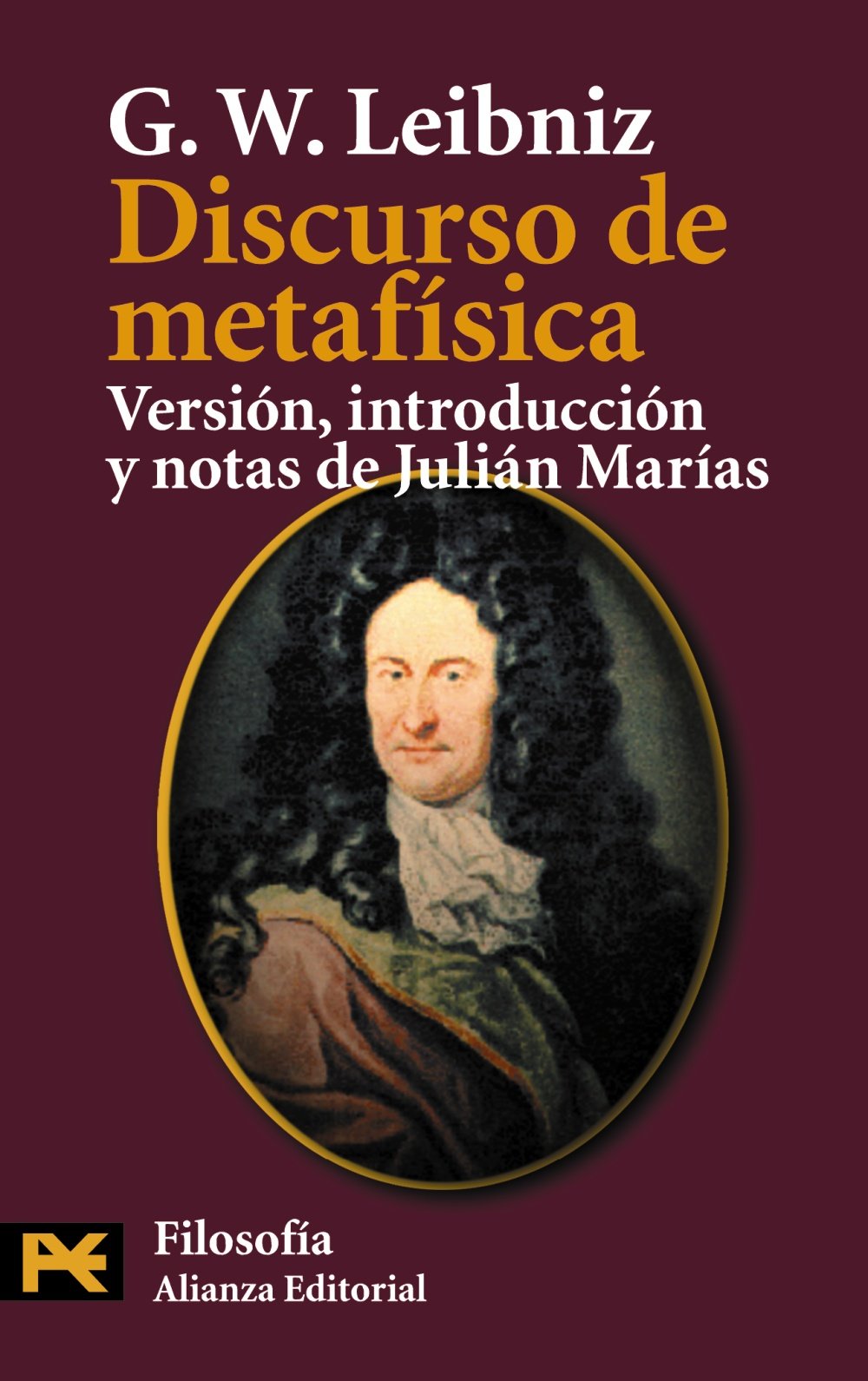 Discurso de metafísica (El Libro De Bolsillo - Filosofía, Band 4431) Philosophy