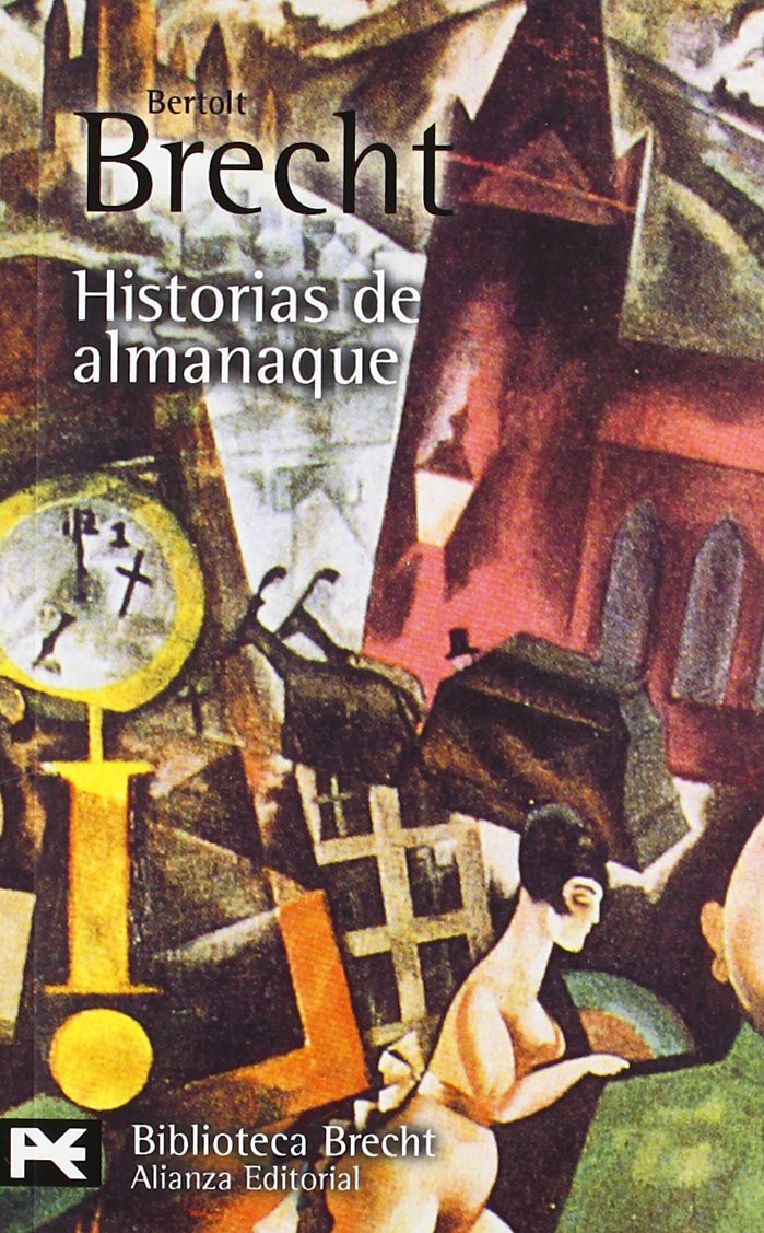 Historias de almanaque (El Libro De Bolsillo - Bibliotecas De Autor - Biblioteca Brecht) Contemporary literature