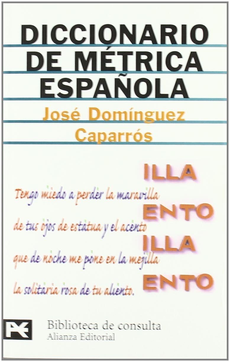 Diccionario de métrica española (El Libro De Bolsillo - Bibliotecas Temáticas - Biblioteca De Consulta) General education