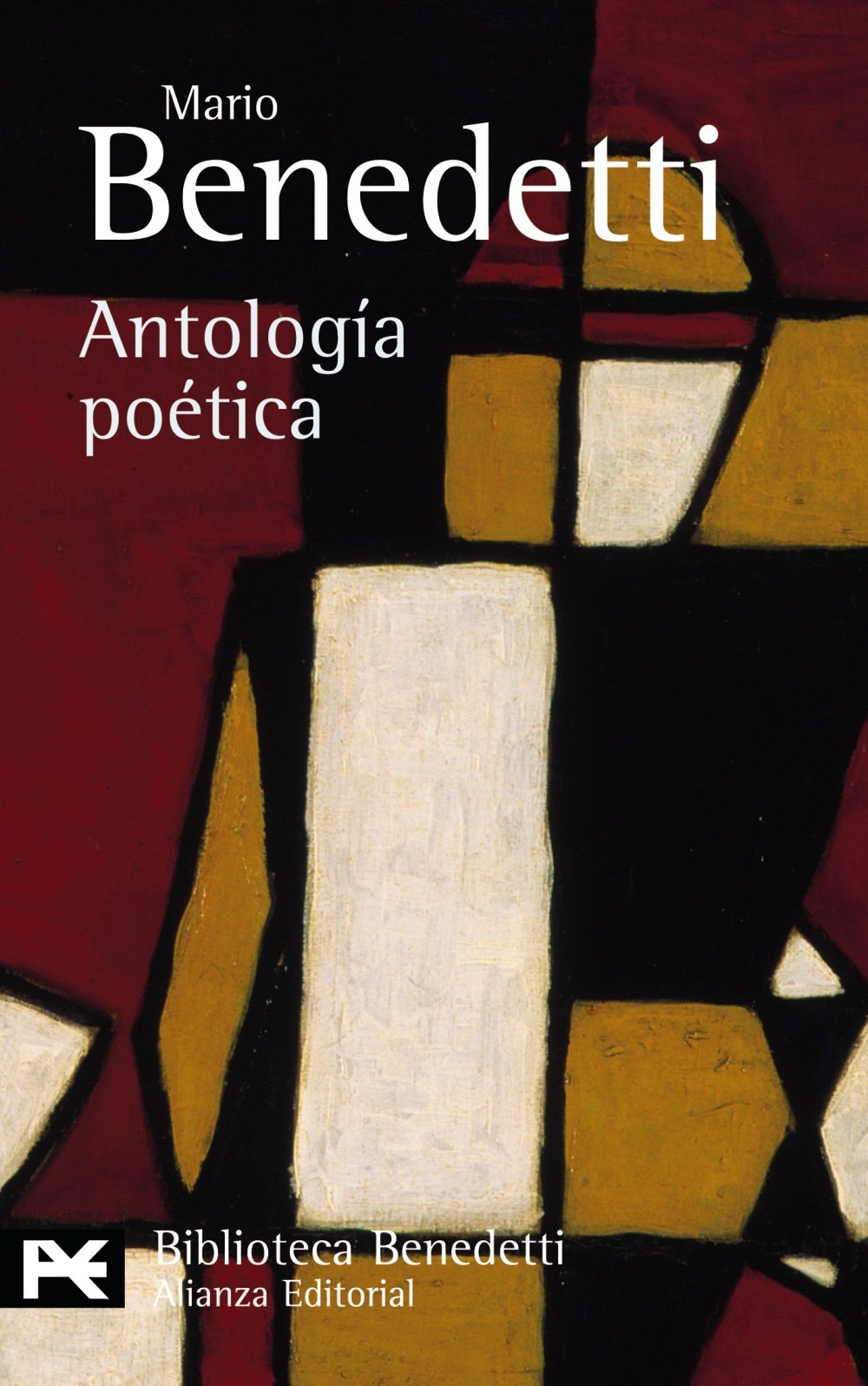 Antología poética (El Libro De Bolsillo - Bibliotecas De Autor - Biblioteca Benedetti) Poetry