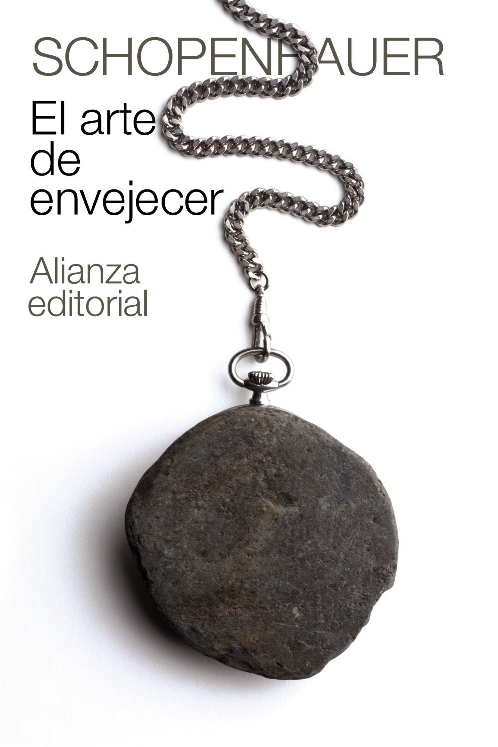 El arte de envejecer (El libro de bolsillo - Bibliotecas de autor - Biblioteca Schopenhauer) Philosophy