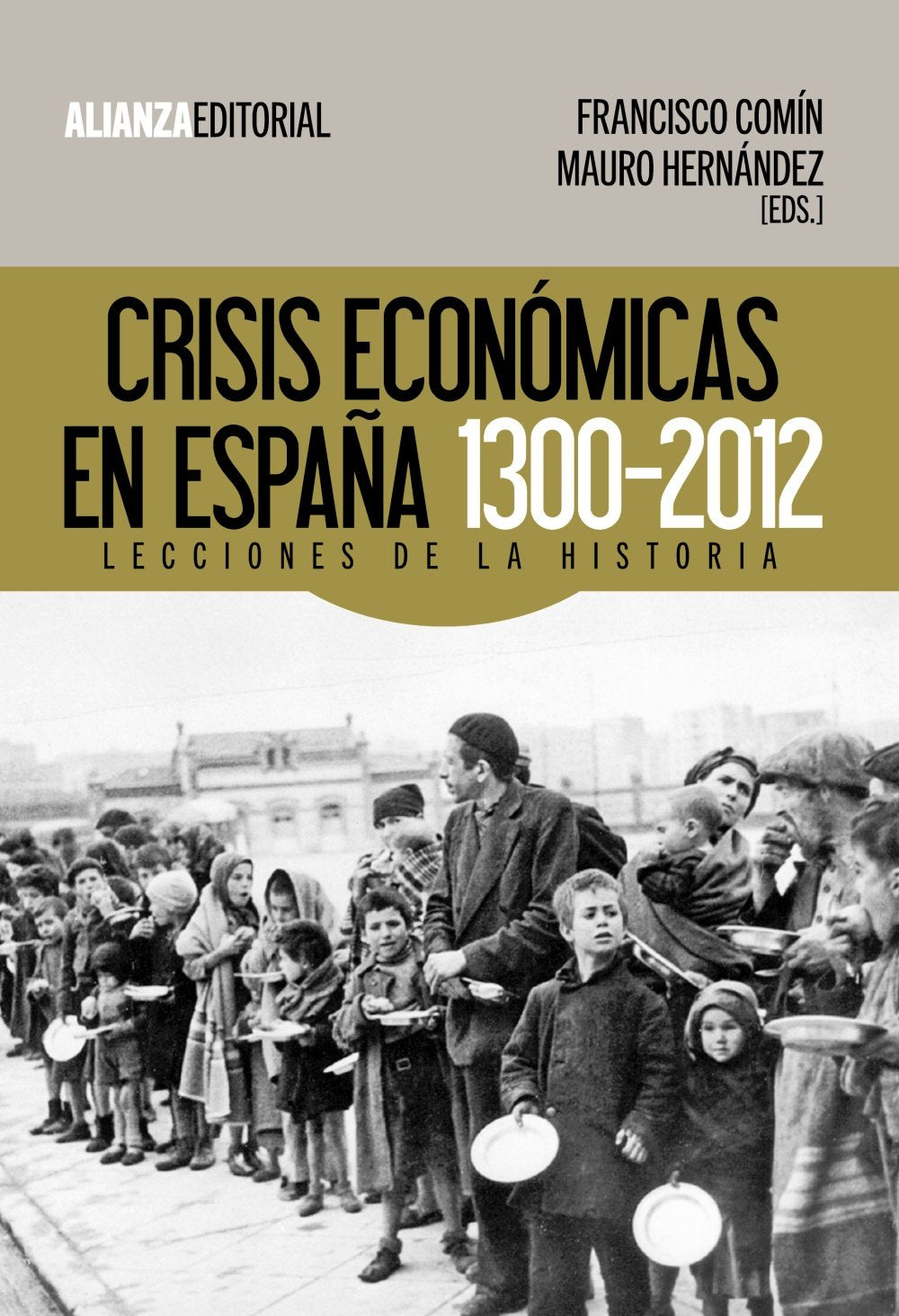 Crisis económicas en España, 1300-2012 : lecciones de la historia Business, Finance & Career