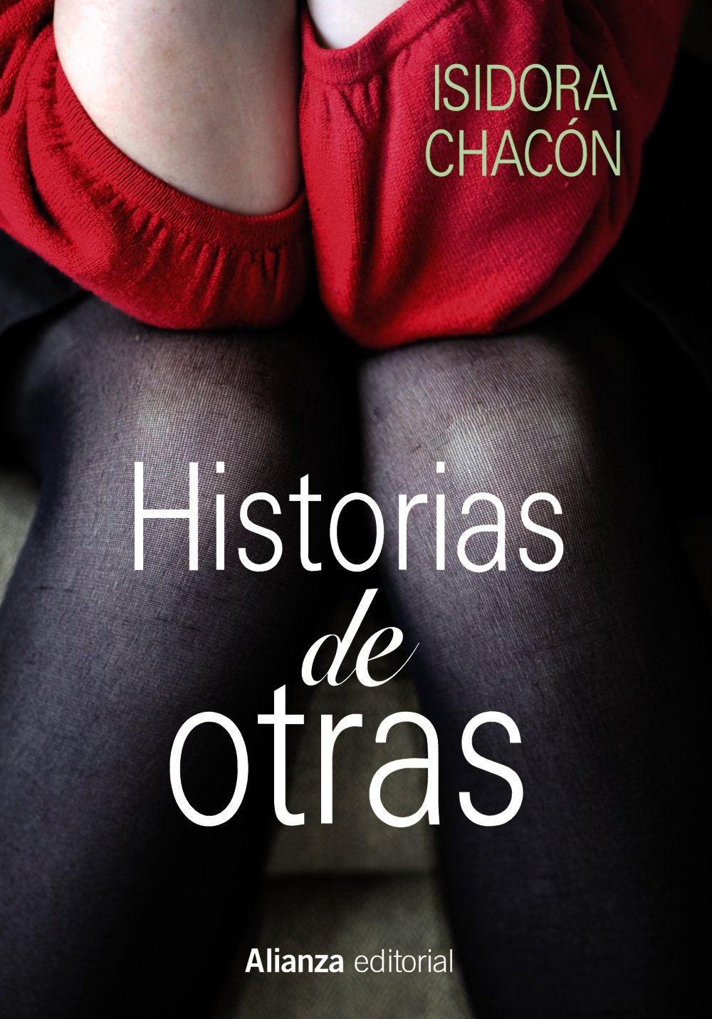 Historias de otras (Alianza Literaria (AL)) Contemporary literature