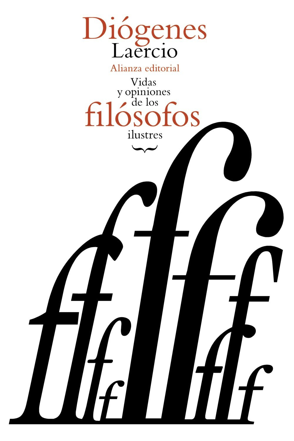 Vidas y opiniones de los filósofos ilustres / Lives and opinions of eminent philosophers book