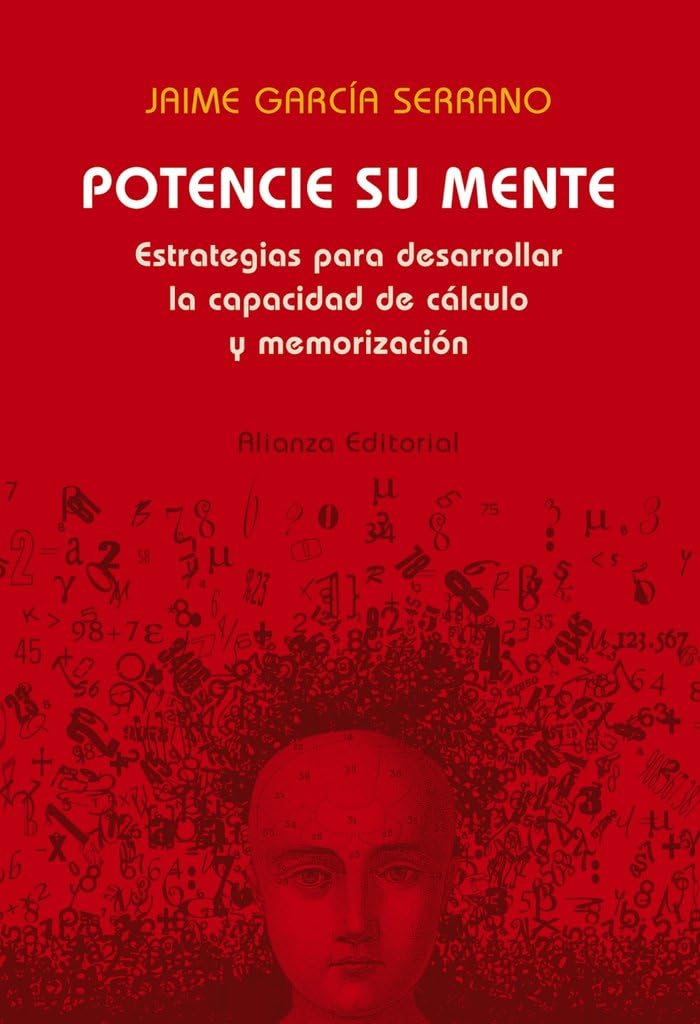 Potencie Su Mente / Strengthen Your Mind: Estrategias Para Desarrollar La Capacidad De Calculo Y Memorizacion / Strategies to Develope the Capacity of Calculation and Memorization book