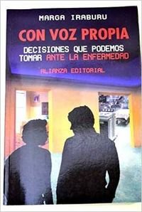 Con voz propia / With your Own Voice: Decisiones Que Podemos Tomar Ante La Enfermedad / Decisions that we can take before the illness book