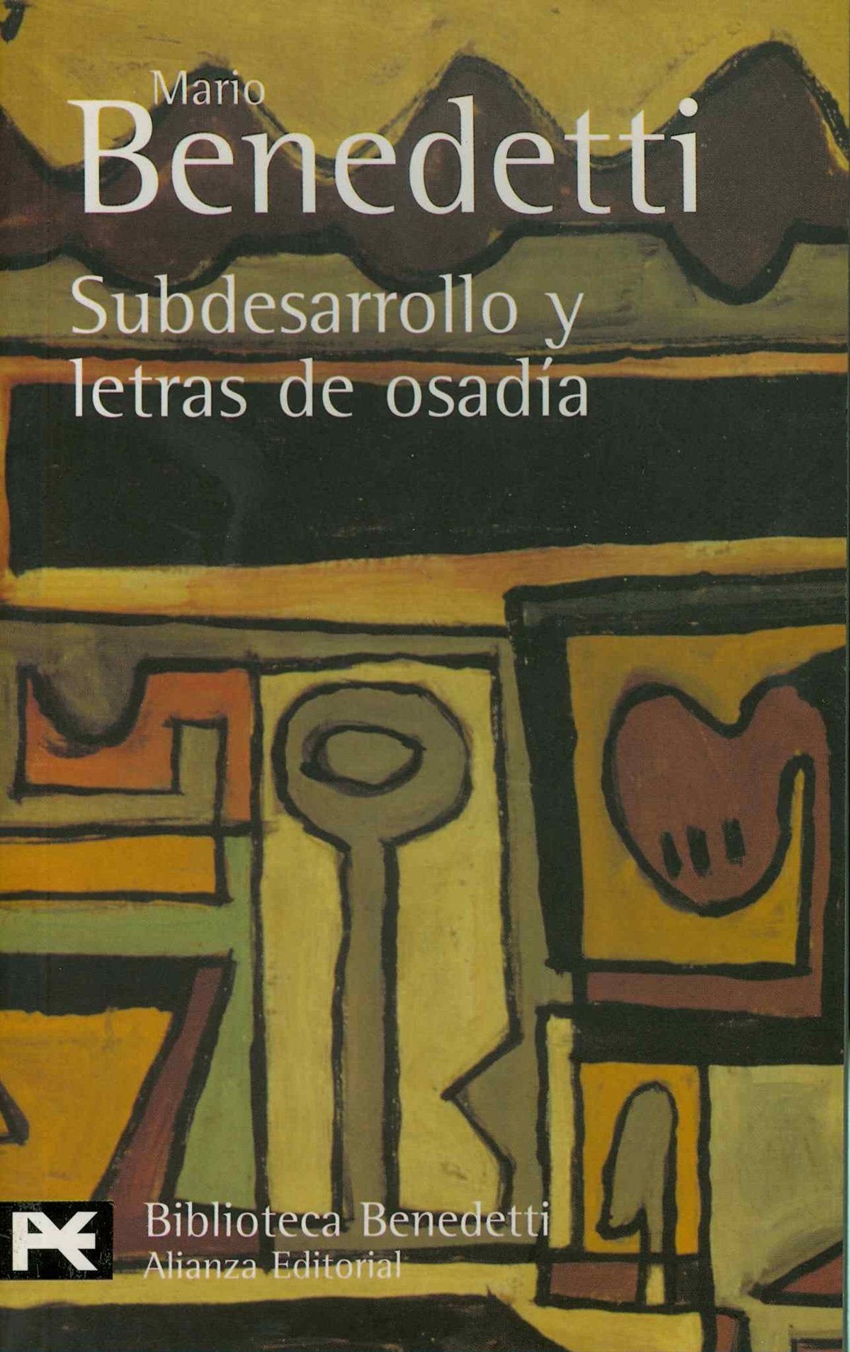 Subdesarrollo y letras de osadía (El Libro De Bolsillo - Bibliotecas De Autor - Biblioteca Benedetti) Social Sciences