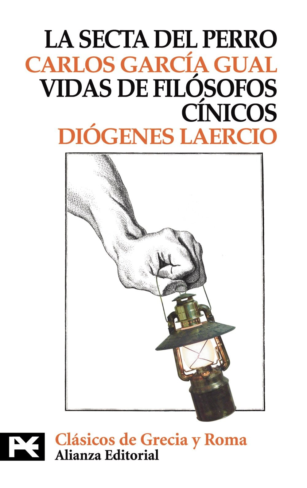 La Secta del Perro, Vidas de Filosofos Cinicos / The Dog's Sect , Lifes of Cynical Philosophers (8255) book