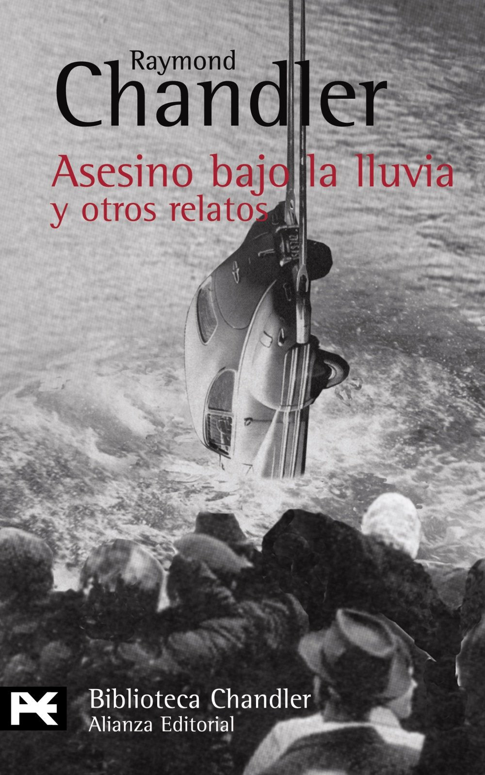 Asesino bajo la lluvia y otros relatos (El Libro De Bolsillo - Bibliotecas De Autor - Biblioteca Chandler, Band 706) Detective & CSI