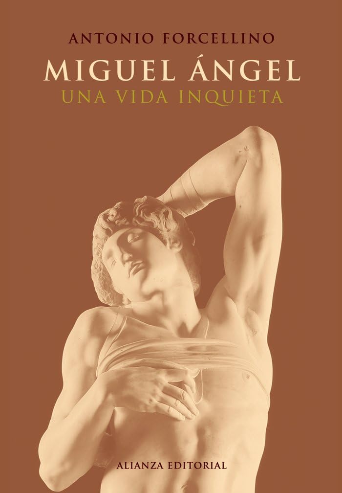 Miguel Angel / Michelangelo: Una Vida Inquieta / a Restless Life book