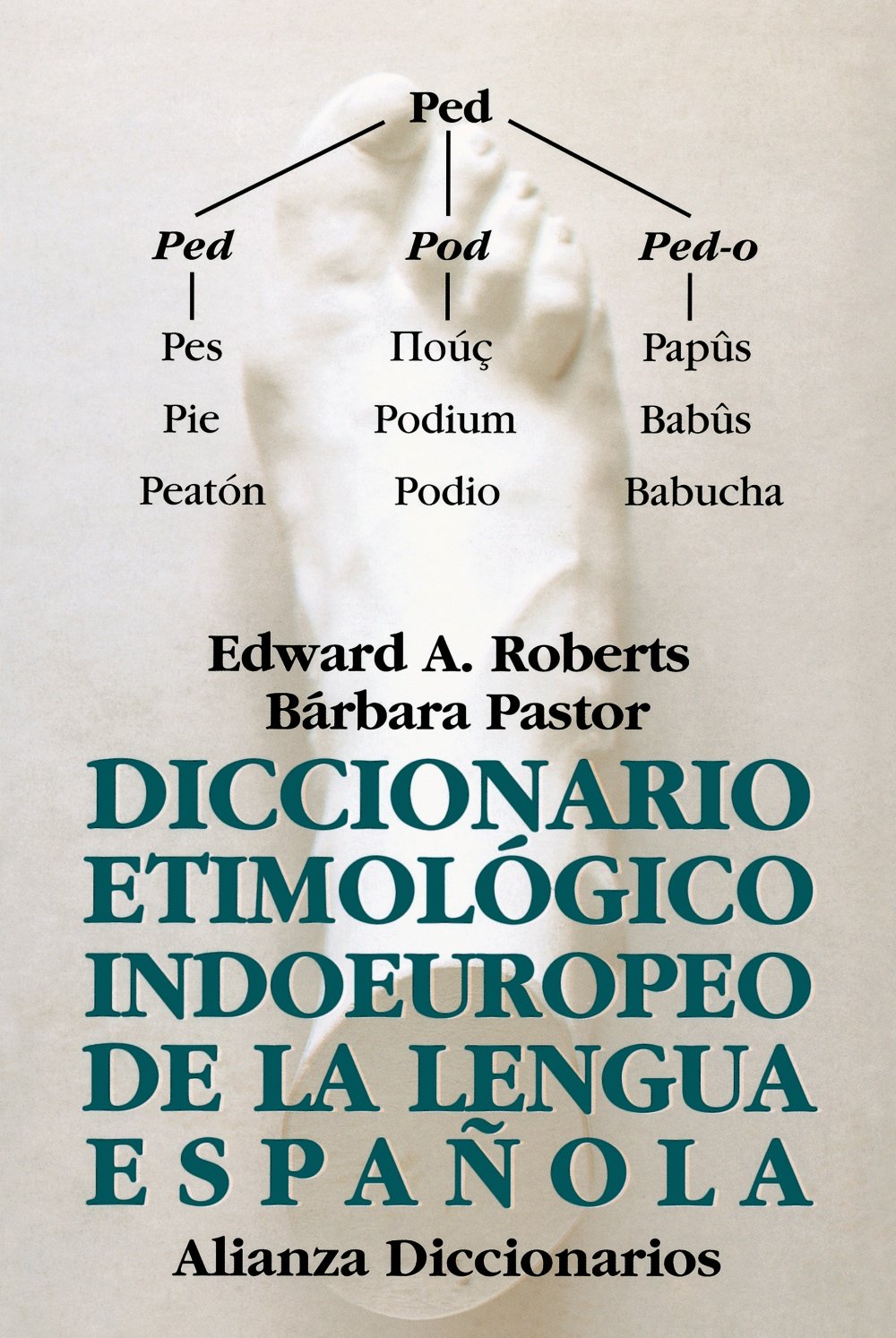 Diccionario etimológico indoeuropeo de la lengua española / Indo-European etymological dictionary of the Spanish language book