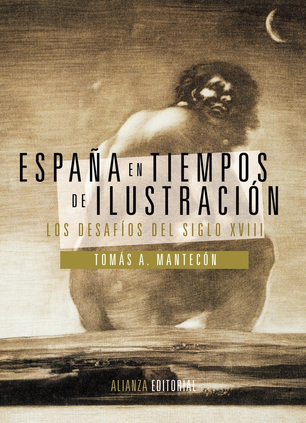 España en tiempos de Ilustración : los desafíos del siglo XVIII (El libro universitario - Manuales) Social Sciences