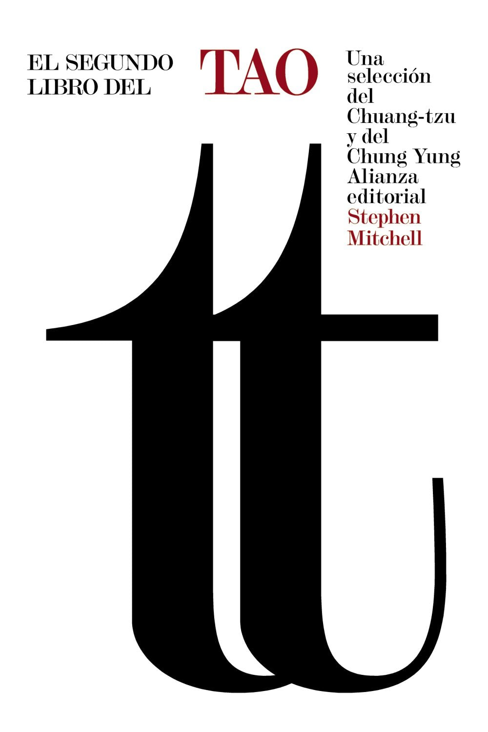 El segundo libro del Tao / The Second Book of the Tao: Una selección del Chuang-tzu y Del Chung Yung book