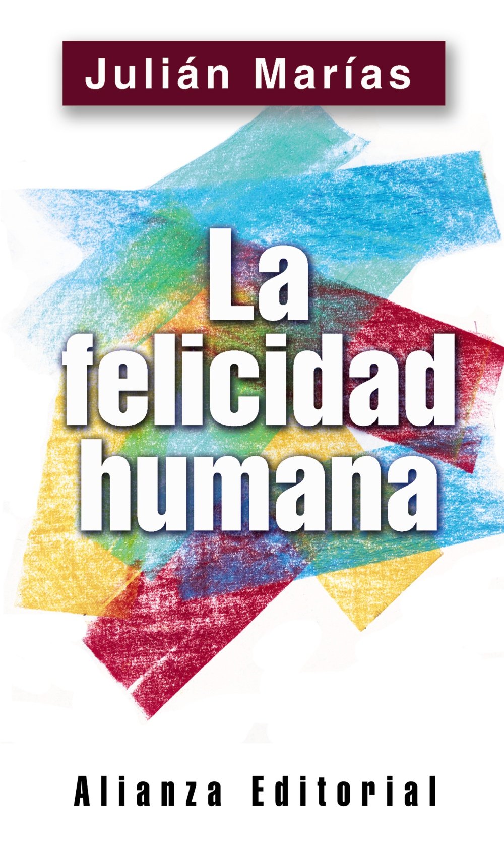 La felicidad humana / Human Happiness book