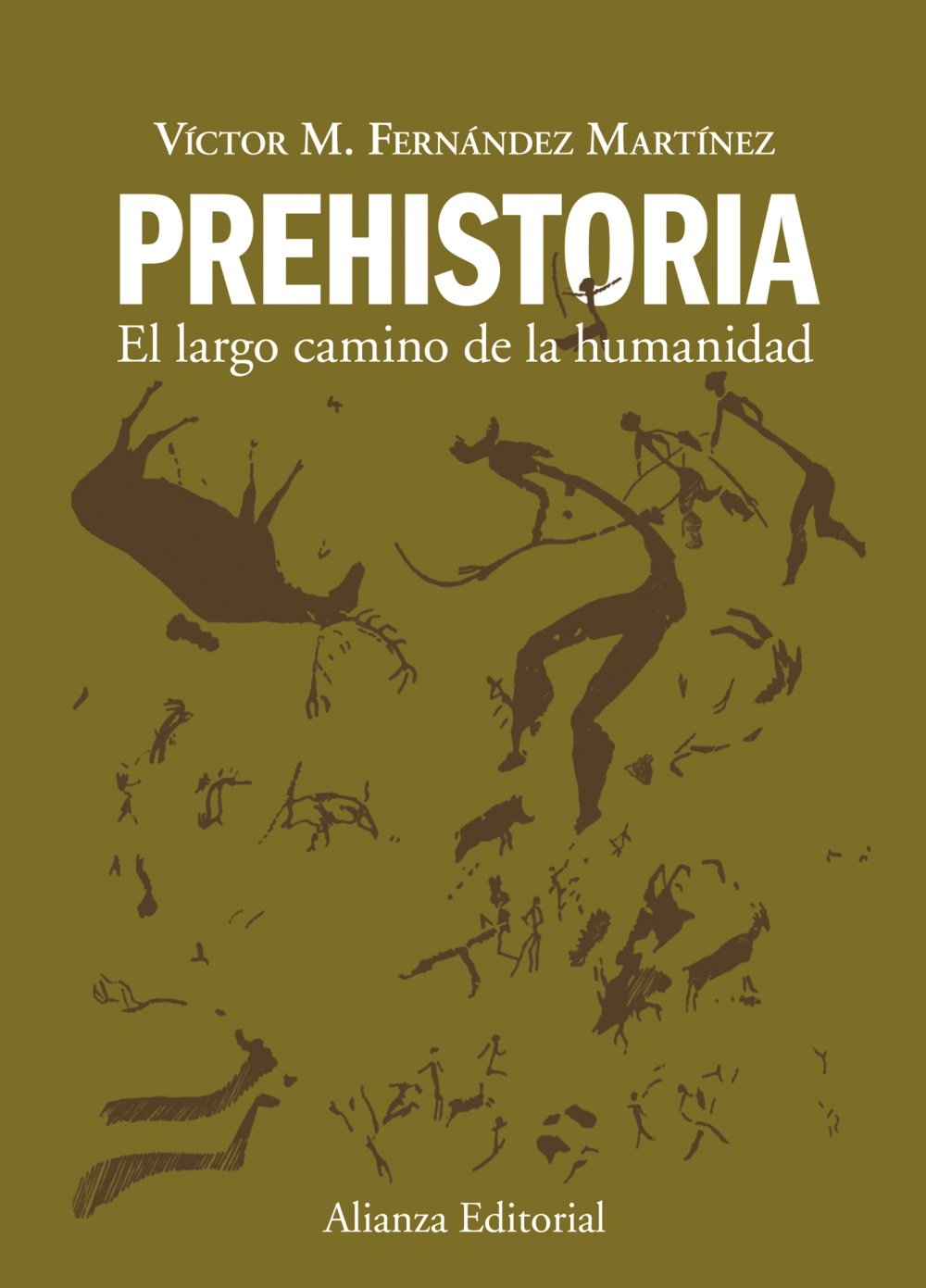 Prehistoria / Pre-History: El largo camino de la humanidad / The Large Path to Humanity book