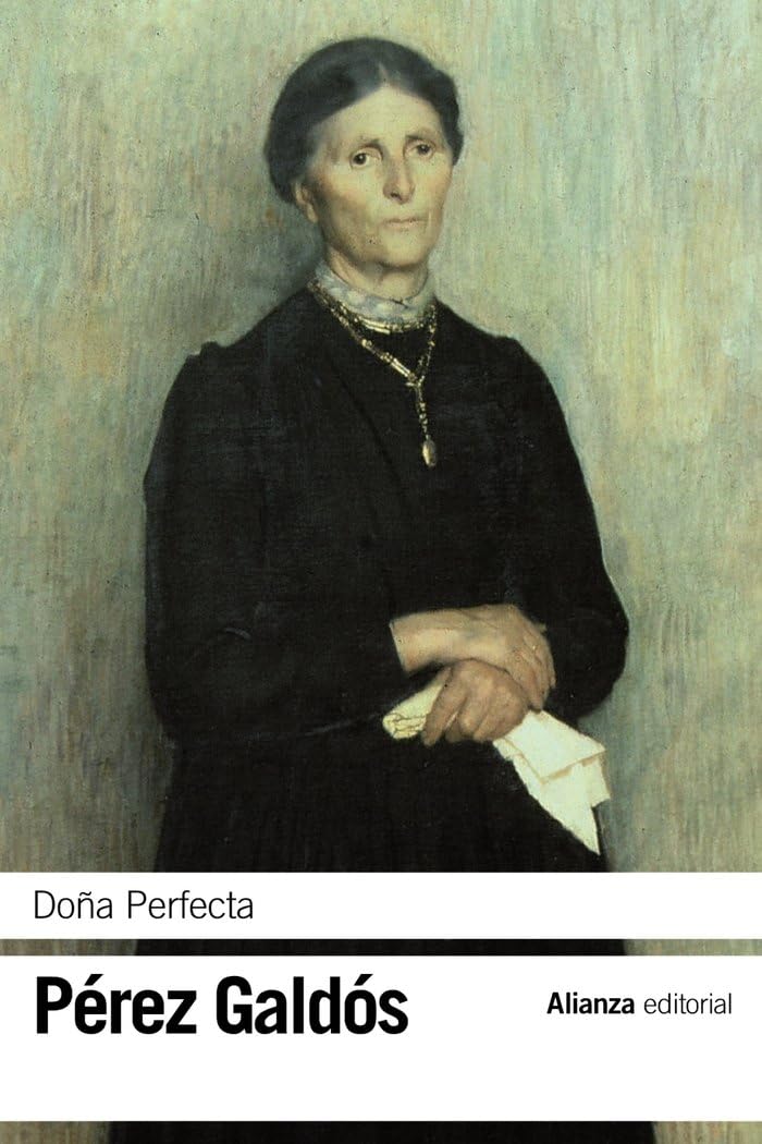 Doña Perfecta (El libro de bolsillo - Bibliotecas de autor - Biblioteca Pérez Galdós) Classics