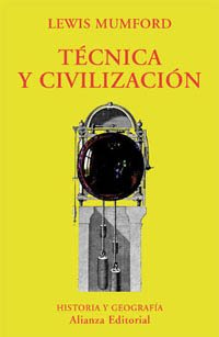 Técnica y civilización (El Libro Universitario - Ensayo, Band 3492094) Social Sciences