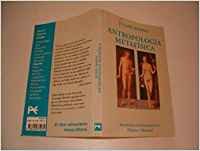 Antropología metafísica (El Libro Universitario - Ensayo, Band 3492049) Philosophy