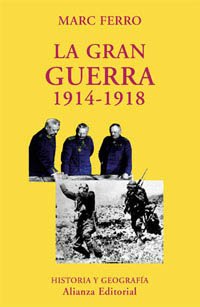 La Gran Guerra 1914-1918 (El Libro Universitario - Ensayo, Band 3492051) Politics & History