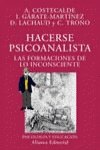 Hacerse psicoanalista / Becoming a psychoanalyst: Las Formaciones De Lo Inconsciente (El Libro Universitario. Ensayo, 3492020, Band 3492020) Psychology
